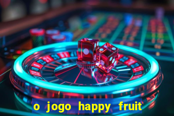 o jogo happy fruit fusion paga mesmo